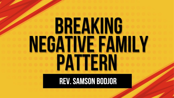 BREAKING NEGATIVE FAMILY Pattern PART TWO(2)